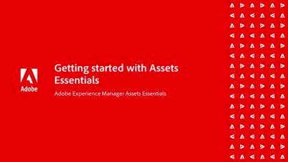 [Asset Essentials] Assets Essentials 시작하기 - 기능 비디오