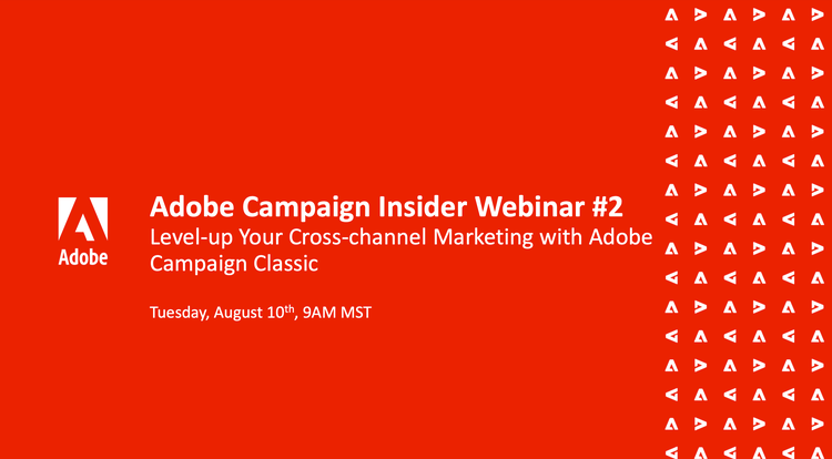 Adobe을 통해 크로스 채널 마케팅 강화 Campaign Classic