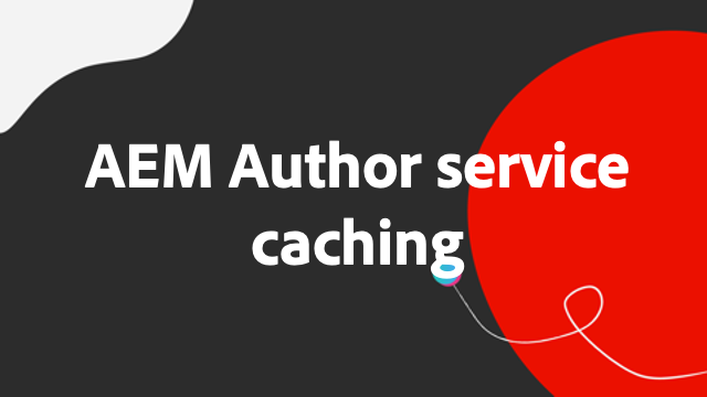 AEM Auteur-service in cache plaatsen