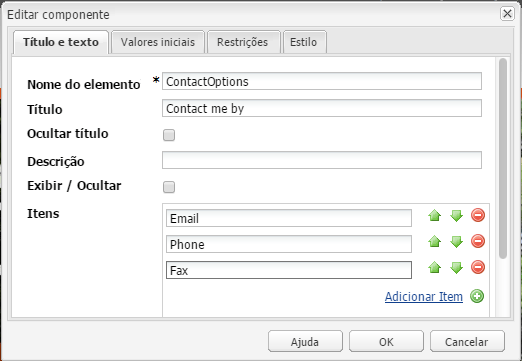 Adicionar itens ao grupo de opções. O título do grupo é Entrar em contato por - definido no campo Título .