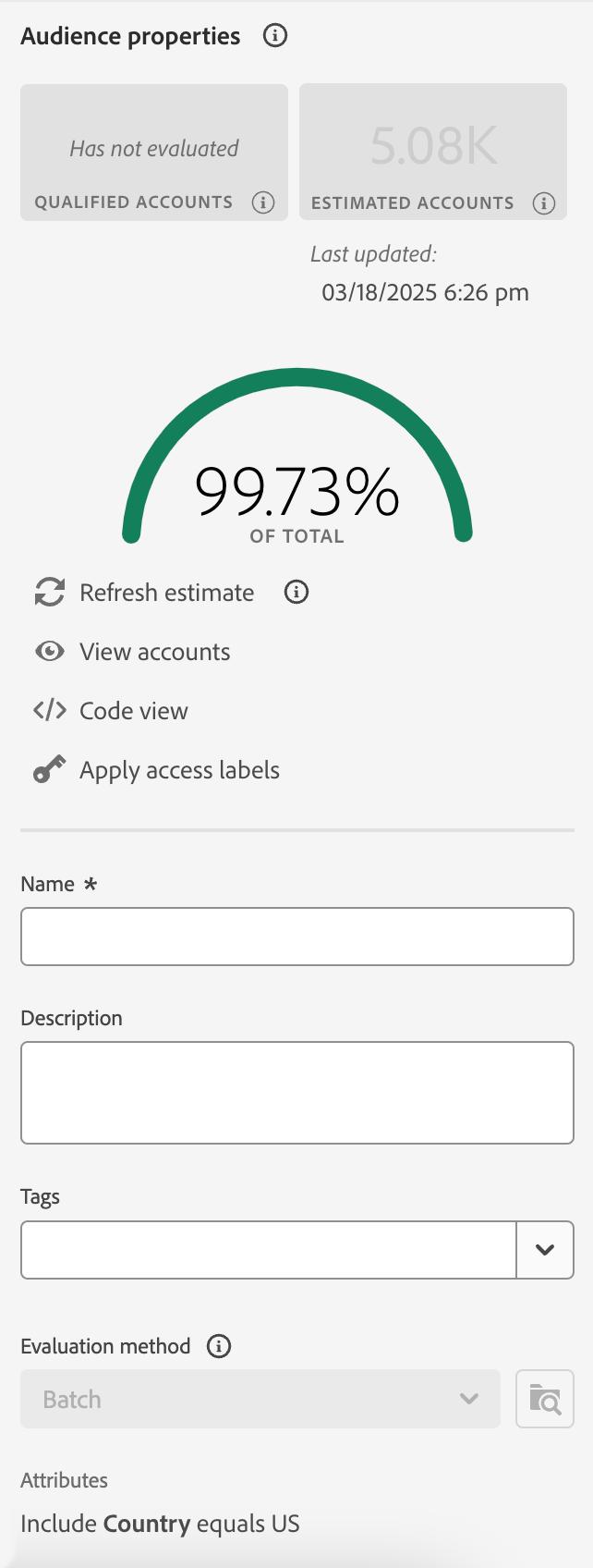 A seção de propriedades do público-alvo é exibida para o público-alvo no Audience Builder.