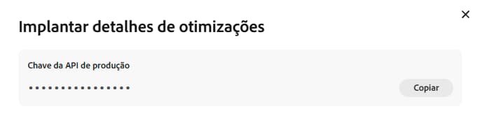 Chave de API de produção nos detalhes da implantação das otimizações