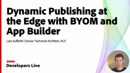 Dynamic Publishing på Edge med BYOM