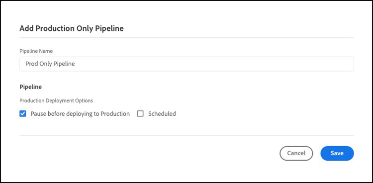 Skapar en pipeline som endast är avsedd för produktion