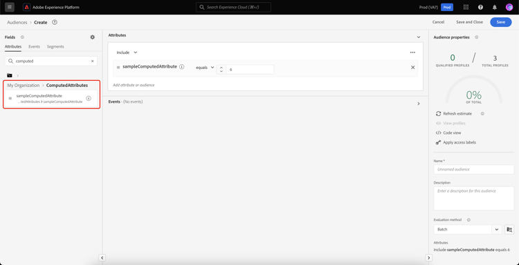 将显示Audience Builder，其中显示作为区段定义组合一部分的计算属性。