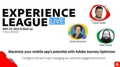 利用Adobe Journey Optimizer最大程度地挖掘移动应用程序的潜力