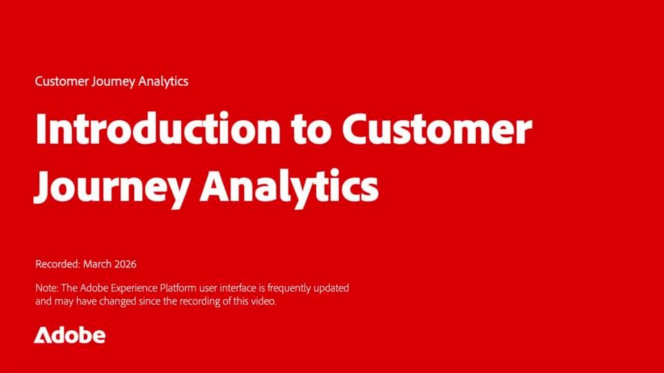 開始使用 Customer Journey Analytics 的基本概念 | Adobe Customer Journey Analytics